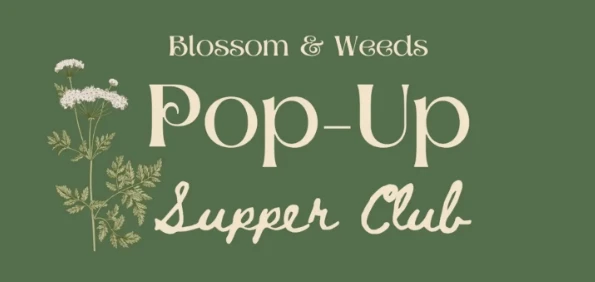 Blossom & Weeds: Interseason Pop-up restraunt Private Chef 